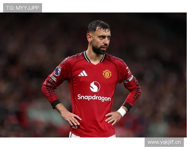 布鲁诺·费尔南德斯表现越强势，曼联对其依赖越深，稳定性面临考验